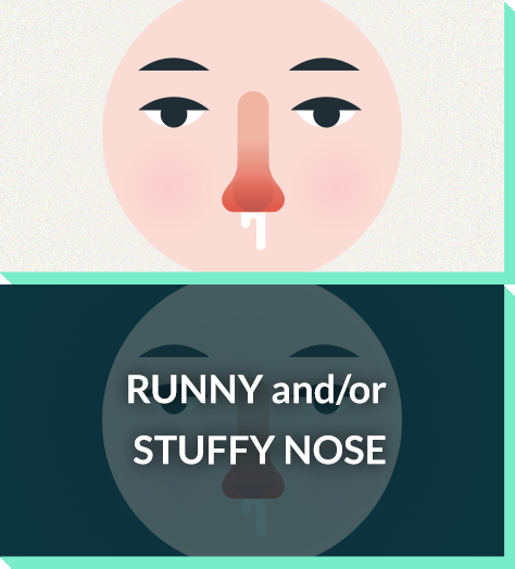 Severe allergy symptoms: runny nose, stuffy nose